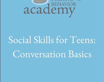 Social Skills for Teens: Conversational Basics
