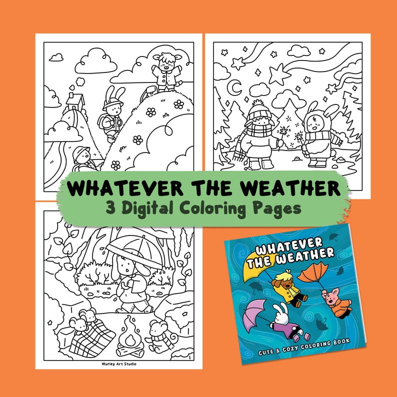 May include: A set of digital colouring pages and a colouring book titled "Whatever the Weather." The pages feature whimsical illustrations of animals in various weather conditions. The colouring book cover shows a blue background with cartoon animals holding umbrellas.