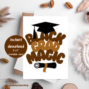 Black Grad Magic, afdrukbare kaart voor zwarte vrouwen, zwarte wenskaarten, melanine afstuderen, digitale download, instant download