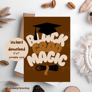 Black Grad Magic, afdrukbare kaart voor zwarte vrouwen, zwarte wenskaarten, melanine afstuderen, digitale download, instant download