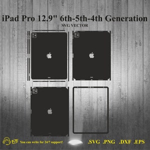May include: Four black and white iPad Pro 12.9 inch 6th, 5th, and 4th generation screen protectors. The screen protectors are shown on a wood background. The text "SVG VECTOR" is at the top of the image. The text "You can write for 24/7 support!" is at the bottom left of the image. The text ".SVG .PNG .DXF .EPS" is at the bottom right of the image.