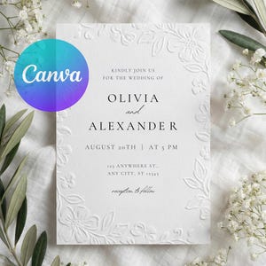 May include: A white wedding invitation with embossed floral details. The invitation includes the names Olivia and Alexander, the date August 20th at 5 PM, and an address. The Canva logo is visible in the upper left corner.