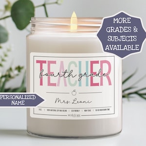 Fourth Grade Teacher Gift, Personalized Gifts for 4th Grade Teacher, Custom Candle Teacher Appreciation, End of Year, New Teacher, Holiday 4