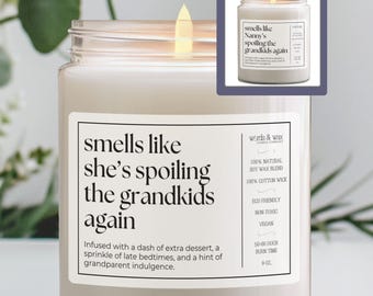 Custom Grandmom Gift, Personalized Gift for Grandma, Grandmother Birthday Gift, Smells Like She's Spoiling the Grandkids, Grandparent Candle