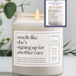 Custom Runner Gift, Personalized Candle for Runner, Smells Like She's Signing Up for Another Race, Marathon Runner, 5K Running, 10K Race