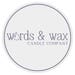 WordsAndWax