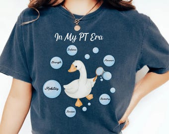 In My PT Era Silly Goose Comfort Colors T-Shirt: Bubbles Design, Physical Therapy Gift