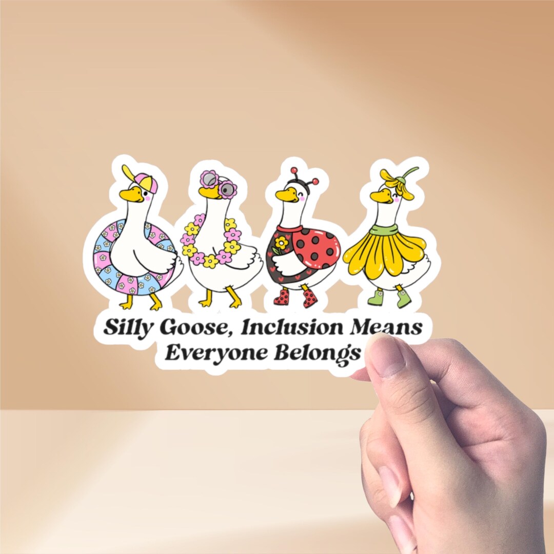 Silly Goose Inclusion Means Everyone Belongs Sticker: Autism Awareness ...