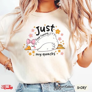 Silly Goose Just Fine-Tuning My Quacks Funny SLP Comfort Colors T-Shirt For Speech Therapy, Sped Teacher, SLP Graduation Gift