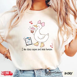 Dumme Gans Verhaltensanalytiker Comfort Colors® T-Shirt, ich mag Datenkaffee und kleine Menschen für Behaviour analytiker, BCBA, RBT, Sped Lehrer Geschenk
