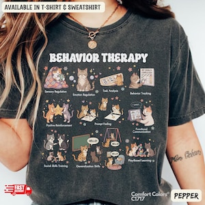 Cat Behavior Therapy Squad Comfort Colors T-Shirt: Pediatric ABA RBT BCBA Sweatshirt Gift