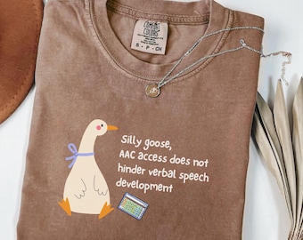 Silly Gosse AAC Awareness Advocacy Comfort Colors T-Shirt: Speech Therapist, Neurodiversity, SLP Sweatshirt