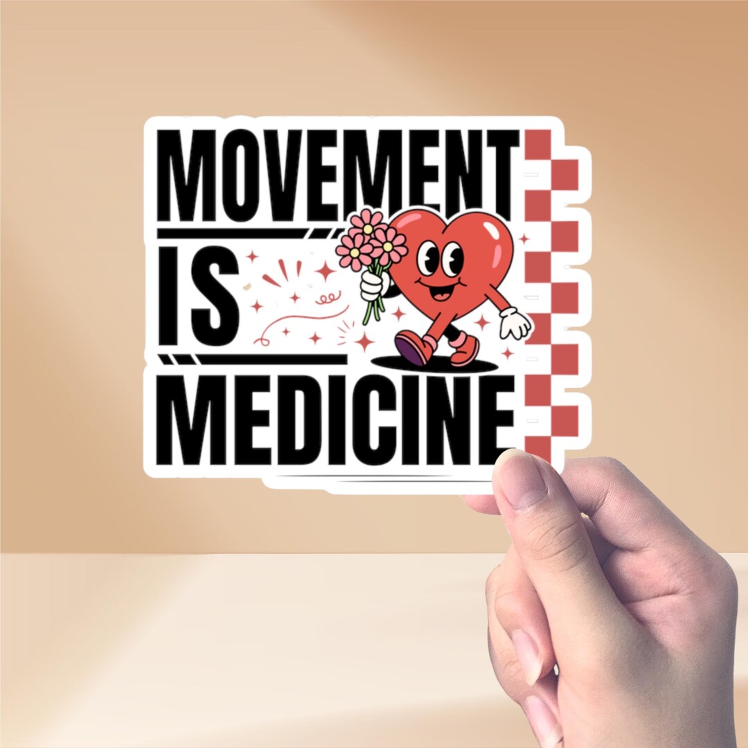 Red Heart Movement Valentine Heart Movement is Medicine Sticker: Physical Therapist PTA ...
