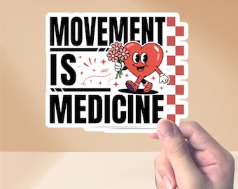 Valentine Heart Movement Is Medicine Sticker: Physical Therapist PTA Gift