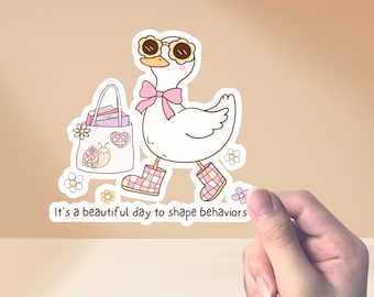 Silly Goose ABA Sticker: A Good Day To Shape Behavior BCBA RBT Gift