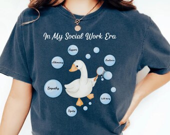 Social Work Era Silly Goose Comfort Colors T-Shirt, MSW, LCSW Graduation Gift