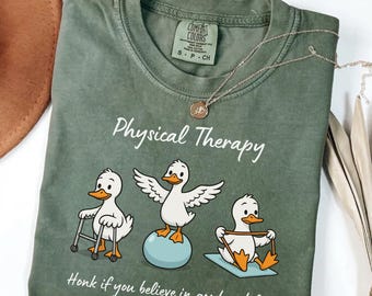 Funny Physical Therapy Goose Comfort Colors T-Shirt: Mobility, Pediatric Rehab PT,  PTA Sweatshirt Gift