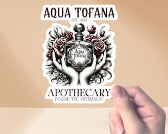 Aqua Tofana Apothecary Womens Rights Sticker, Poison The Patriarchy, Funny Feminist Rights, Pro Choice Gift