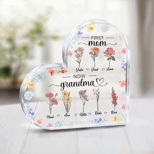 Personalized First Mom, Now Grandma Heart Acrylic Plaque, Birth Month Flowers Gift For Grandma, Nana Gifts, Mothers Day Gift, Gift for Mom