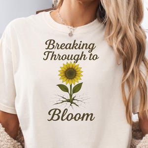 Inspirational Sunflower T-Shirt: Motivational Self-Care Gift