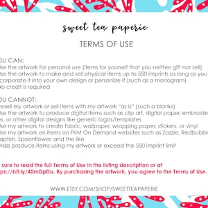 May include: A white and blue background with pink coral designs. The text "sweet tea paperie" is at the top of the page. The text "TERMS OF USE" is below the title. The text lists the terms of use for the artwork. The text includes the following: "YOU CAN:" and "YOU CANNOT:"