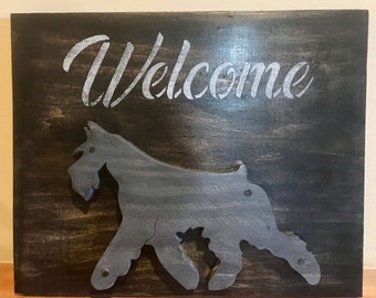 Schnauzer Welcome Sign, Schnauzer Decor, Dog Welcome Sign, Wood Welcome Sign, House Welcome Sign, Dog Mom gift,  Dog Lover