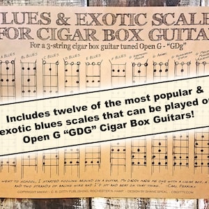 Blues Scales Poster for 3-string Open G GDG Cigar Box Guitar - includes 12 standard & exotic scales! (Product #22-016-18)