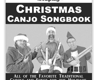 Christmas Canjo Songbook - Easy-to-play Tablature for 30 Traditional Carols & Songs (Printed Version)