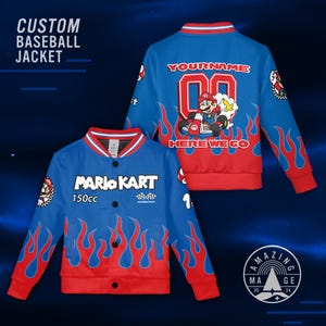 May include: Blue and red custom baseball jacket featuring Mario Kart graphics and flame designs. The jacket includes the text "MARIO KART 150cc" and "HERE WE GO". The back of the jacket has the text "YOURNAME" and the number "00".