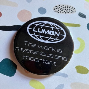 Severance themed Pin badge - Lumon logo