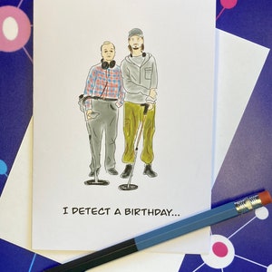 I Detect a Birthday... greeting card - The Detectorists