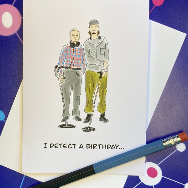 I Detect a Birthday... greeting card - The Detectorists