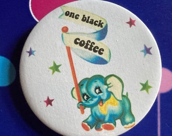 John Mulaney quote Vintage mash-up pin badge - One black coffee