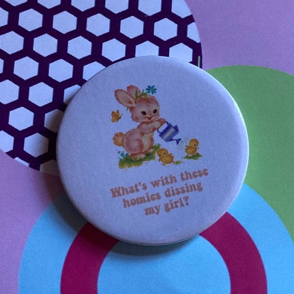 Weezer themed Vintage mash-up pin badge - what's with these homies dissin' my girl?