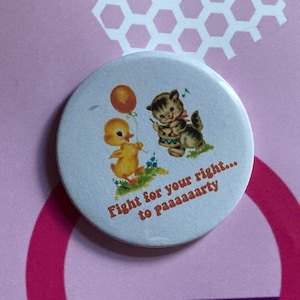 Beastie Boys themed Vintage mash-up pin badge - Fight For Your Right To Party