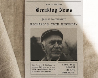 May include: A vintage-style newspaper announcement for Richard's 70th birthday party. The announcement features a black and white photo of Richard, a man with a mustache and a cap, and includes the date, time, and location of the party. The text reads "Breaking News" and "Join us to celebrate Richard's 70th Birthday".