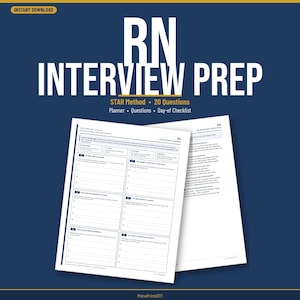 May include: A digital RN interview preparation guide featuring the text RN INTERVIEW PREP, STAR Method, 20 Questions, Planner, Questions, Day-of Checklist. The document includes two white pages with black text, grids, and structured sections.