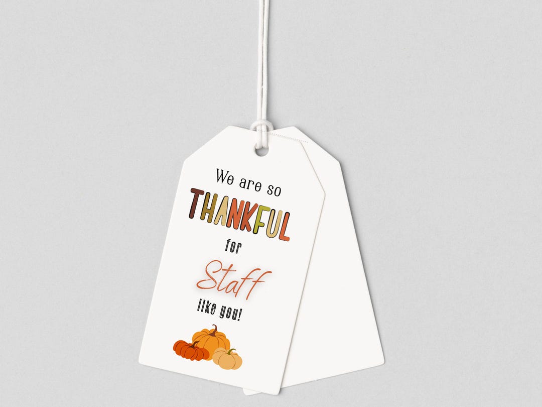 Thankful for You Staff Appreciation Tag (digital Download) - Etsy