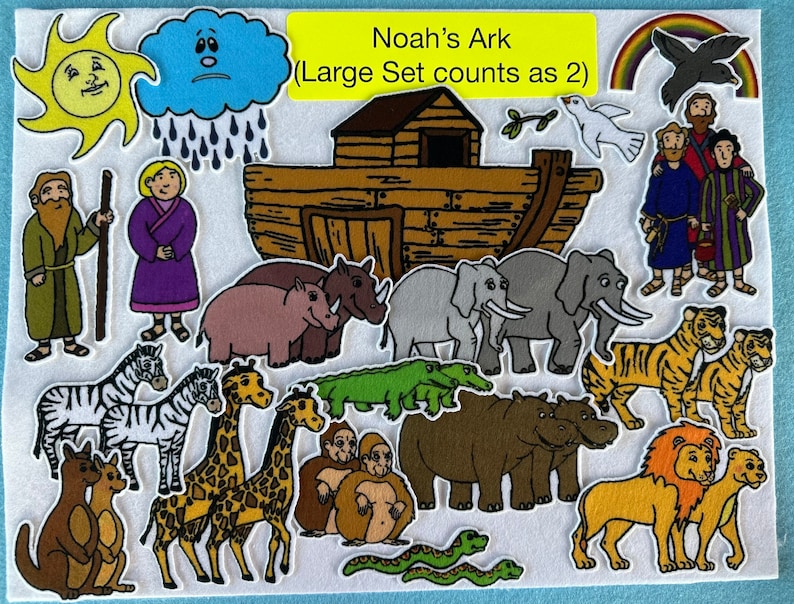 May include: A felt play set featuring Noah's Ark, animals, and people. The set includes a yellow sun, a blue cloud with raindrops, a rainbow, a dove, a black bird, two zebras, two giraffes, two hippos, two rhinos, two elephants, two tigers, two lions, two monkeys, a snake, a kangaroo, and two people. The set is labeled "Noah's Ark (Large Set counts as 2)".