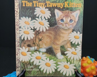 A Little Golden Book - The Tiny, Tawny Kitten - Copyright 1969 - 1st Edition or "A" Printing