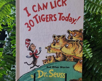 I Can Lick 30 Tigers Today! and Other Stories, by Dr. Seuss/1969/Matte Finish/Excellent Condition/The Cat in the Hat's Children/USA