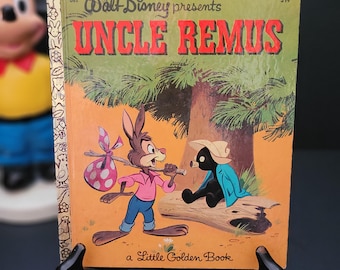 A Little Golden Book - Walt Disney Presents Uncle Remus - Copyright 1947 - Twenty-first Printing