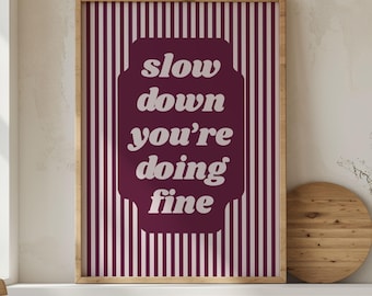 Impresión artística "Despacio, lo estás haciendo", decoración para consultorio de terapeuta
