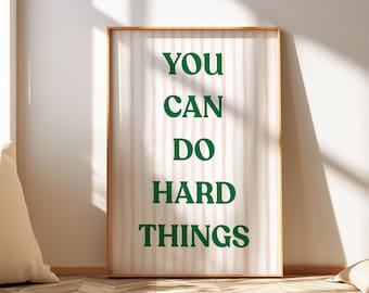 Póster "Puedes hacer cosas difíciles", decoración para la salud mental