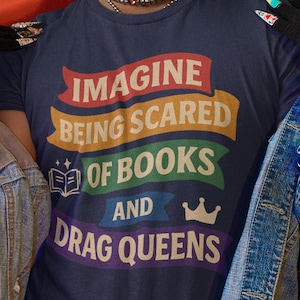 T-shirt Banned Book & Drag Queen Supporter : T-shirt unisexe Pride