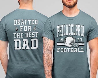 Philadelphia Football Dad Shirt, Drafted for the Best Dad T-Shirt, Fathers Day Gift, Trendy Retro Philadelphia Fan Shirts, Dad Game Day Tees