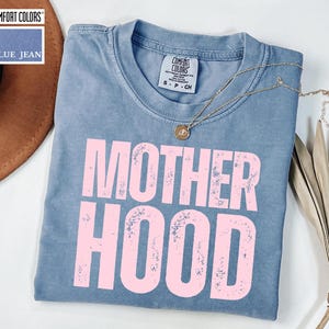 Blue Jean Comfort Colors Motherhood Shirt