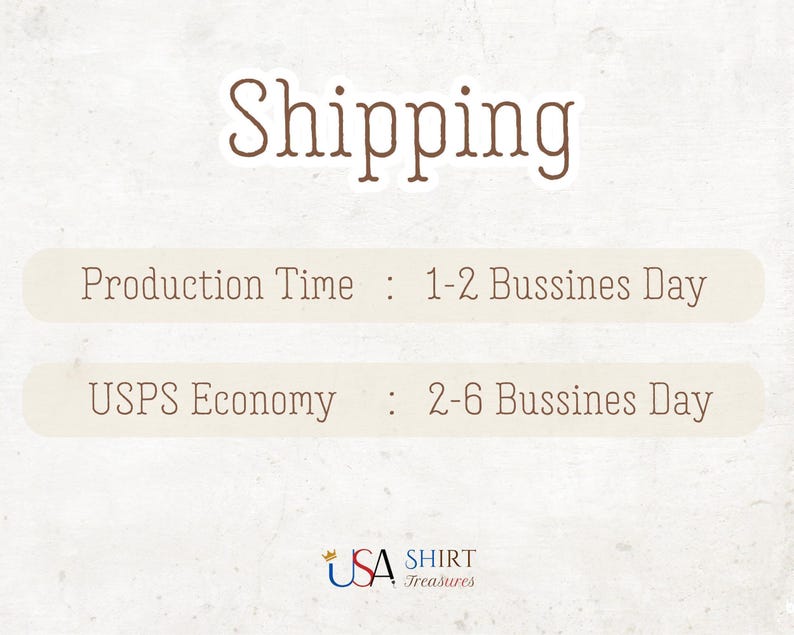 Shipping İnformation:
Production Time: 1-2 Bussines Day
USPS Economy: 2-6 Bussines Day