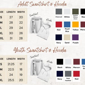 Unisex sweatshirt Color And Size Chart:
S, M, L, XL, 2XL

Youth Size Chart:
Youth: S, M, L, XL