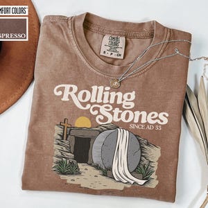 Comfort Colors Rolling Stones T-Shirt, Trendy Easter Clothing, Jesus Christ Graphic Tee, Christian Faith-Based Shirt, Unique Christian Gifts